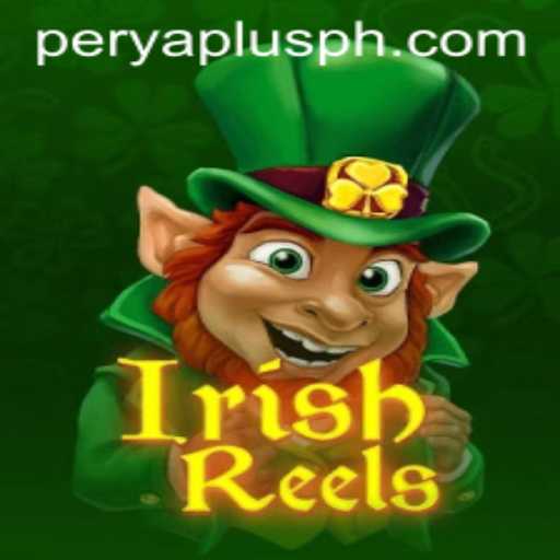 Exploring the World of IrishReels and the Unique Allure of Perya Plus